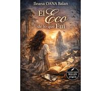 El eco: De lo que fui