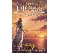 El Eco de los Dioses: El Concilio de los Cuatro Reinos