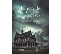El eco de Lucía: 01 (Novela negra)
