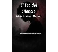 El Eco de silencio: Esther Fernández Martínez