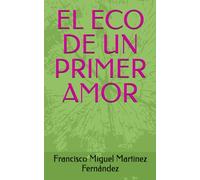 EL ECO DE UN PRIMER AMOR