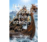El Eco de Yggdrasil: La Runa Interior