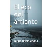El eco del amianto