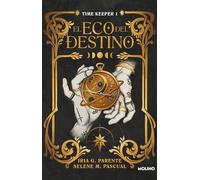 El Eco del Destino (Timekeeper 1) / The Echo of Destiny