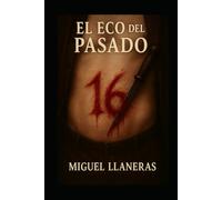 El eco del pasado: Inspectora Victoria Lujan 1