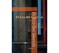 El Eco del Silencio.