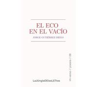 El eco en el vacío: 6 (im-verso)