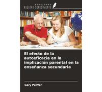 El efecto de la autoeficacia en la implicación parental en la enseñanza secundaria