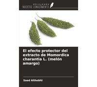 El efecto protector del extracto de Momordica charantia L. (melón amargo)