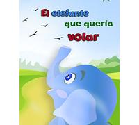 El elefante que quería volar (ABC Canta Cuentos)
