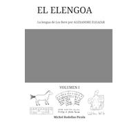 El Elengoa: La lengua de Los Bere por Alexandre Eleazar