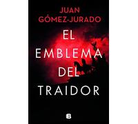 El emblema del traidor - Spanish Language NEW Juan Gmez-Jura 2022-05-19