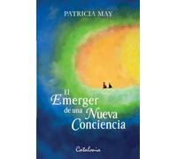 El emerger de una nueva conciencia