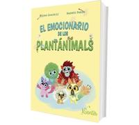 El emocionario de los Plantánimals: Diccionario de las emociones: 1