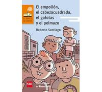 El empollón, el cabeza cuadrada, el gafotas y el pelmazo: 120 (El Barco de Vapor Naranja)