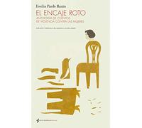 El encaje roto: Antología de cuentos de violencia contra las mujeres (Francisco Muñiz Jimenez)