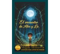 El encuentro de Alex y Lu: Cuentos para antes de dormir
