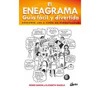 El eneagrama. Guía fácil y divertida: Descubre los 9 tipos de personalidad (Psicoemoción)
