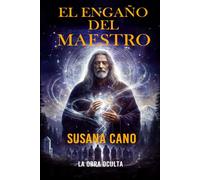El engaño del Maestro: La obra oculta