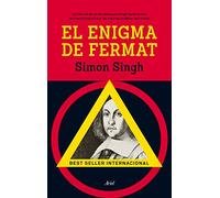 El enigma de Fermat : la historia de un teorema que intrigó durante más de trescientos años a los mejores cerebros del mundo