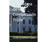 "El Enigma de la Conspiración Triple"