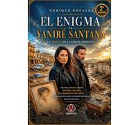 El Enigma de Yaniré Santana: La "DANA" de la Triste Herencia (COLECCION VALENCIA)