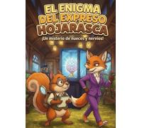 El Enigma del Expreso Hojarasca: ¡Un misterio de nueces y nervios!