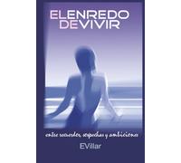 EL ENREDO DE VIVIR: entre recuerdos, sospechas y ambiciones
