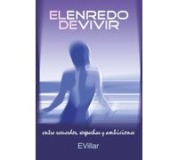 EL ENREDO DE VIVIR: entre recuerdos, sospechas y ambiciones (OBRASEVILLAR)
