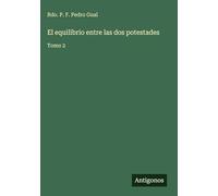 El equilibrio entre las dos potestades: Tomo 2