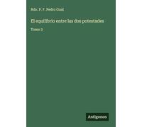 El equilibrio entre las dos potestades: Tomo 3