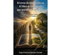 El error de traducción en El libro de Urantia (2) que moraliza la evolución: Por qué “degenerado” cambia el sentido del lenguaje biológico original
