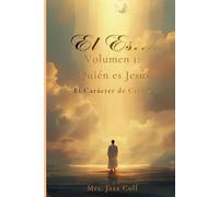 El Es... Vol 1 Quién es Jesús