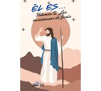 El Es... Vol 2 Las enseñanzas de Jesús (El Es.... El Carácter de Cristo)