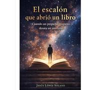 El escalon que abrio un libro: Cuando un pequeño trapiezo desata un universo