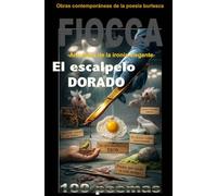 El escalpelo dorado: Antología de la ironía elegante