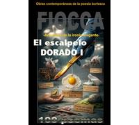 El escalpelo dorado I: Antología de la ironía elegante