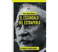 El escándalo del estraperlo: Episodios republicanos 1