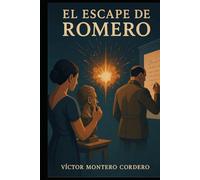 El Escape de Romero (Crónicas de Crobelia)