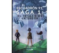 El escuadrón 91, saga 1: El tesoro de la diosa
