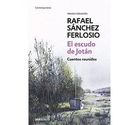 El Escudo de Jotán. Cuentos Reunidos / Collected Stories (Debolsillo)