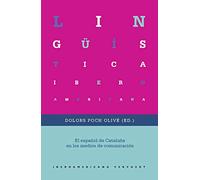 El español de Cataluña en los medios de comunicación: 78 (Lingüística Iberoamericana)