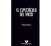 EL ESPECTÁCULO DEL VACÍO