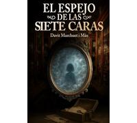 El espejo de las siete caras
