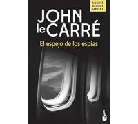El espejo de los espías (Biblioteca John le Carré)