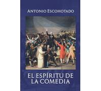EL ESPÍRITU DE LA COMEDIA: Premio Anagrama de Ensayo (1992)