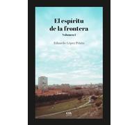 El espíritu de la frontera: Volumen I