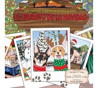 El Espíritu de la Navidad: 4 (Los Cuentos Viajeros de Nacho y Lola)