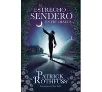 El estrecho sendero entre deseos / The Narrow Road Between Desires by Patrick Ro