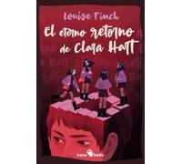El eterno retorno de Clara Hart: (The Eternal Return of Clara Hart)